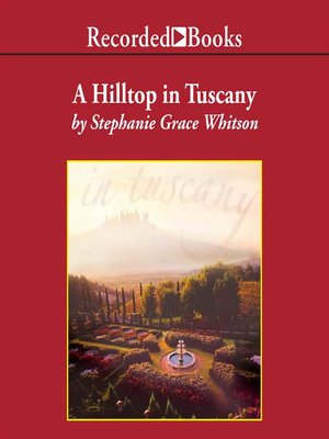 cover image of A Hilltop in Tuscany